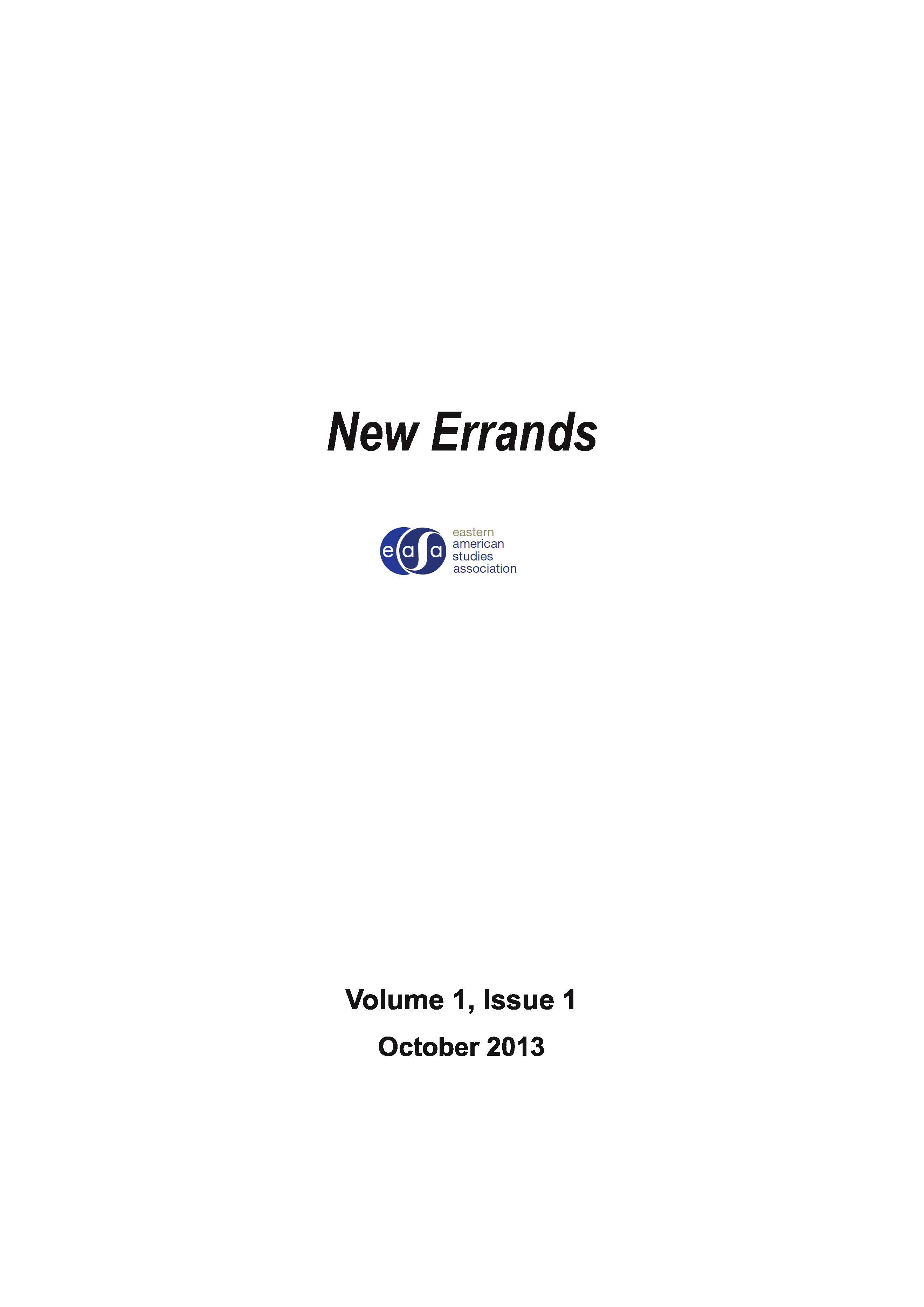 					View New Errands Volume 1 Issue 1 (Fall 2013)
				