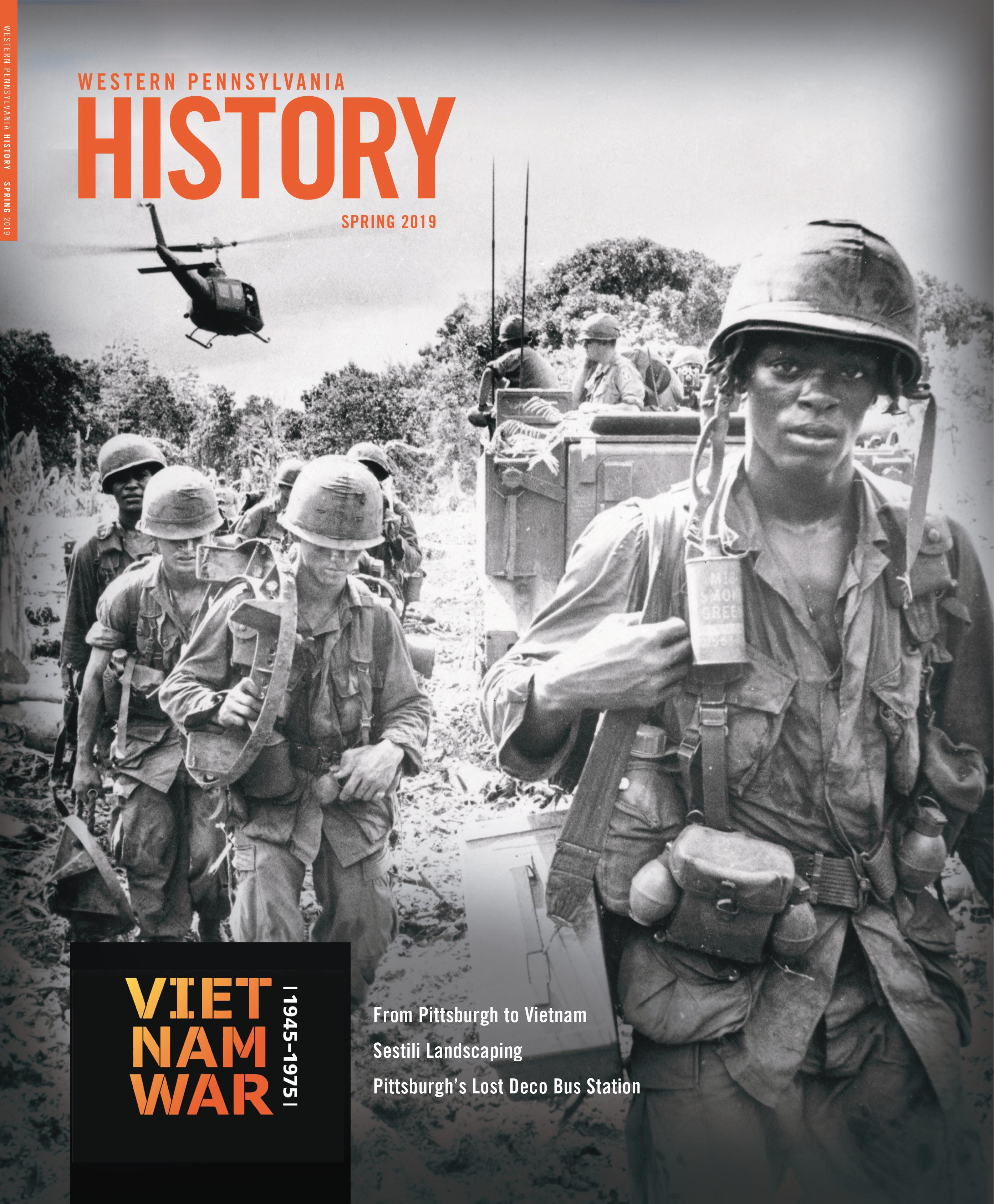 Front cover of Western Pennsylvania History Spring 2019. Grayscale photo of a line of US soldiers marching through a field.